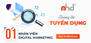 MHD TUYỂN DỤNG - 01 vị trí Nhân Viên Digital Marketing T7/2020